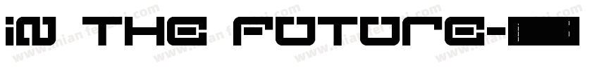 in the future字体转换